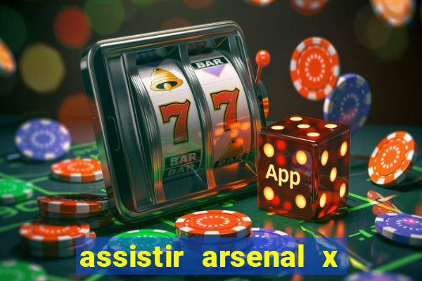 assistir arsenal x barcelona ao vivo hd